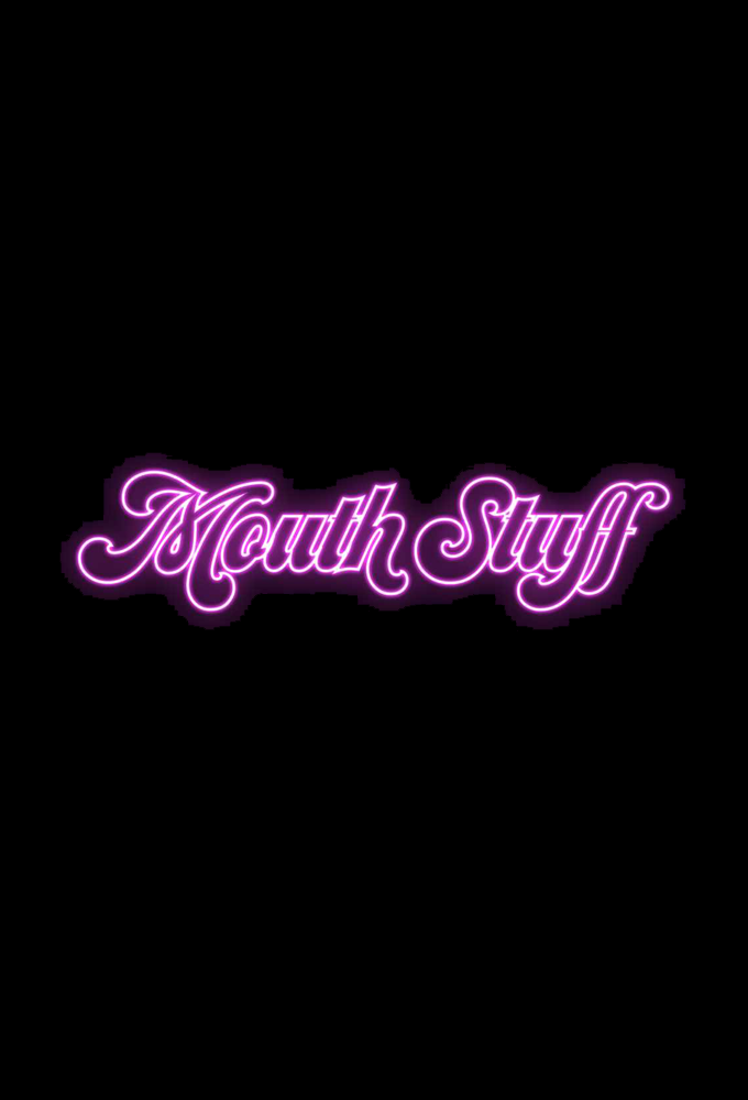 Mouth Stuff