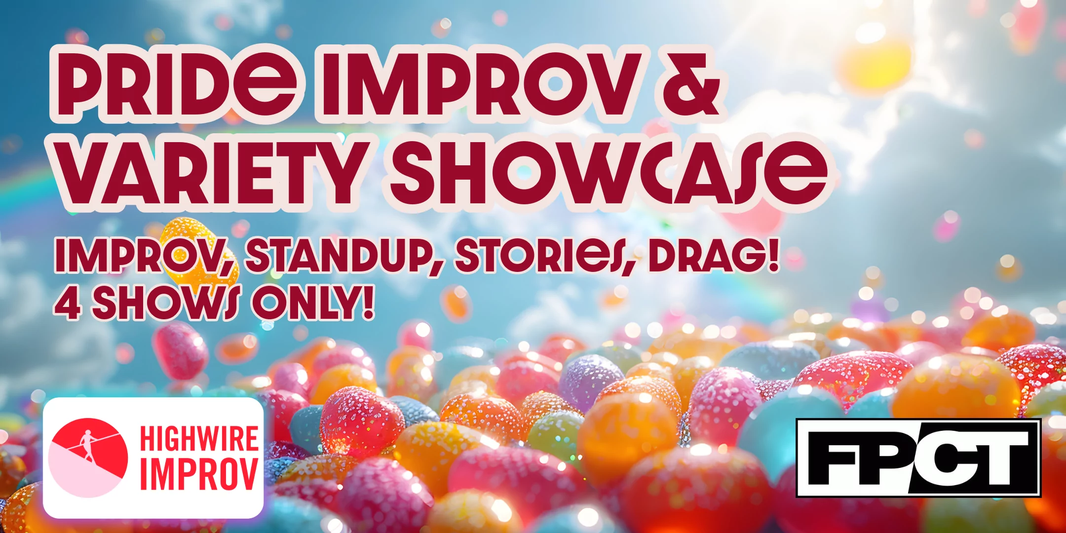 Sunlight hitting a rainbow colored pile of jellybeans, with text about the shows over top.