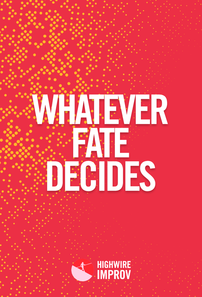 Whatever Fate Decides