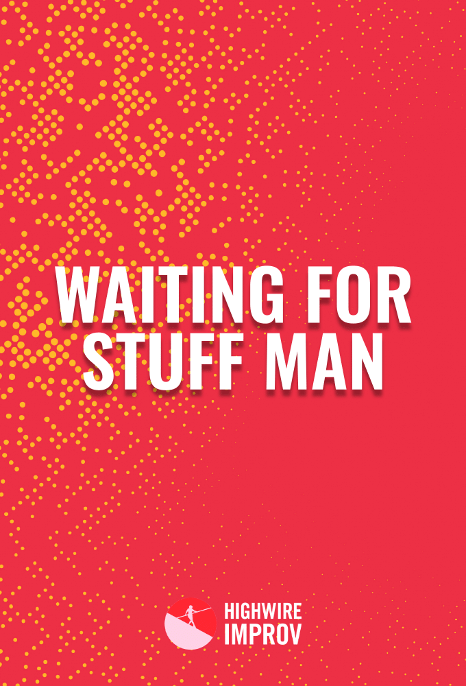 Waiting for Stuff Man